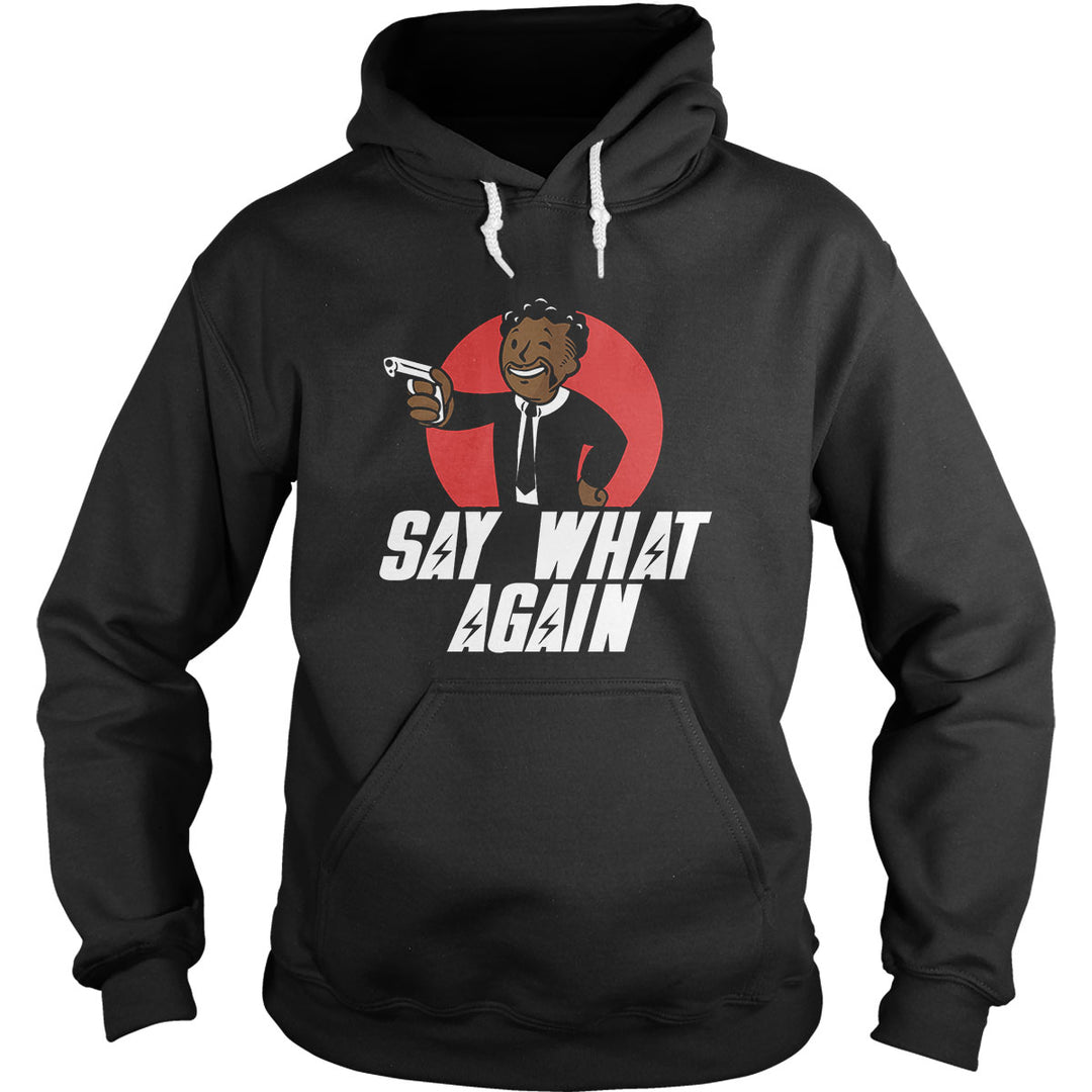 Say What Again Hoodie