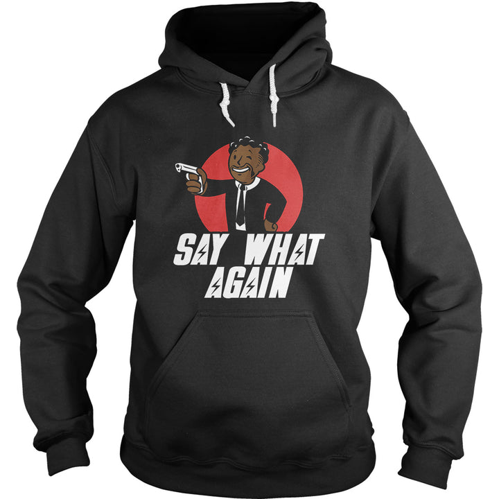 Say What Again Hoodie