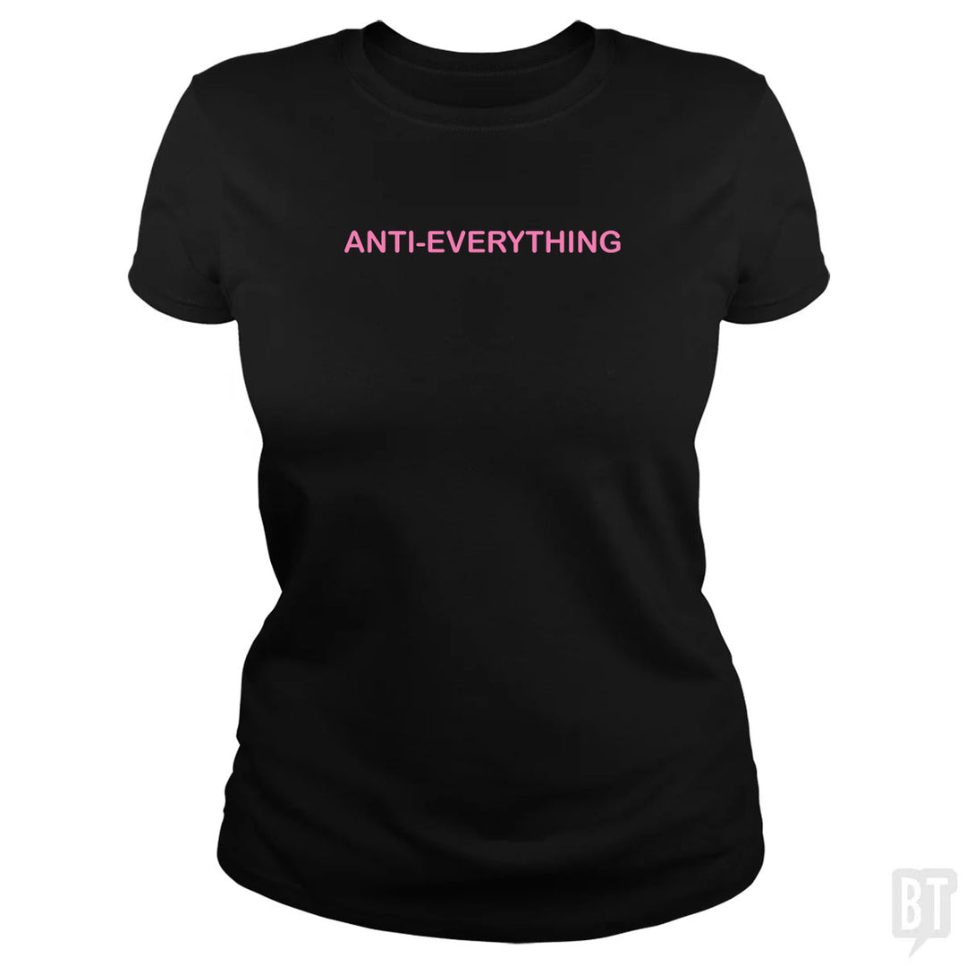 Anti Everything