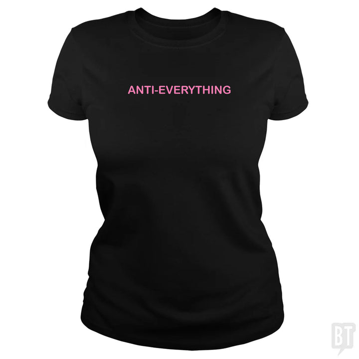 Anti Everything