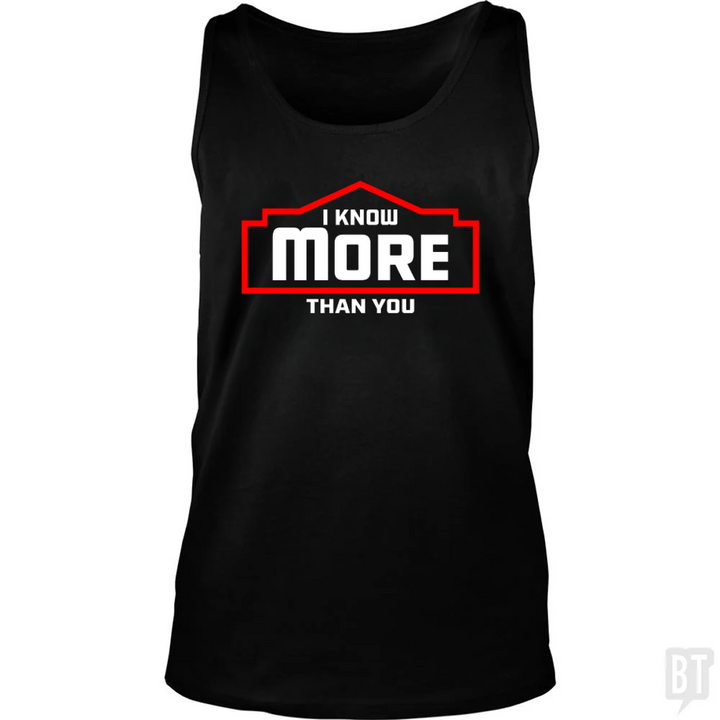 I Know More Than You #2 Tank Top