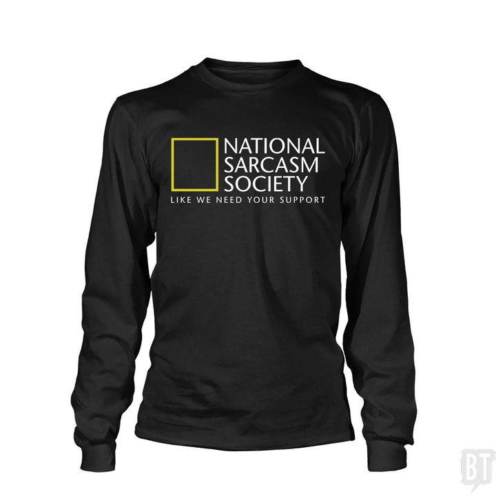 National Sarcasm Society Long Sleeve