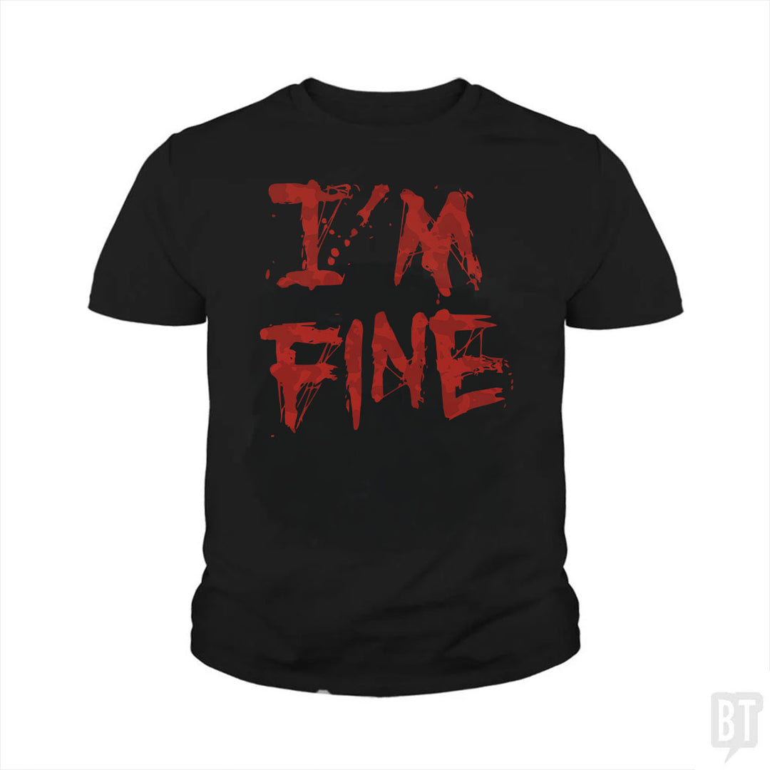 I'm Fine Kids Shirt