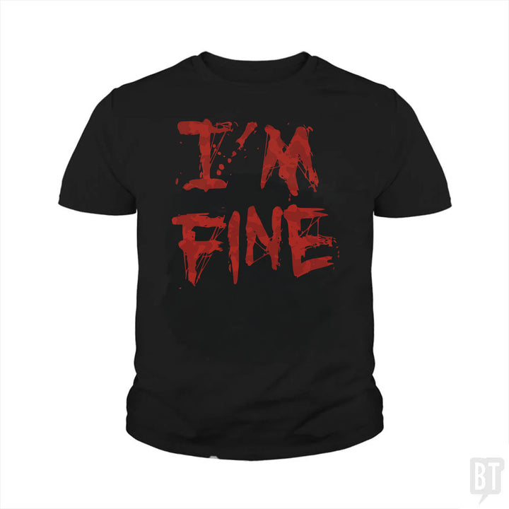 I'm Fine Kids Shirt