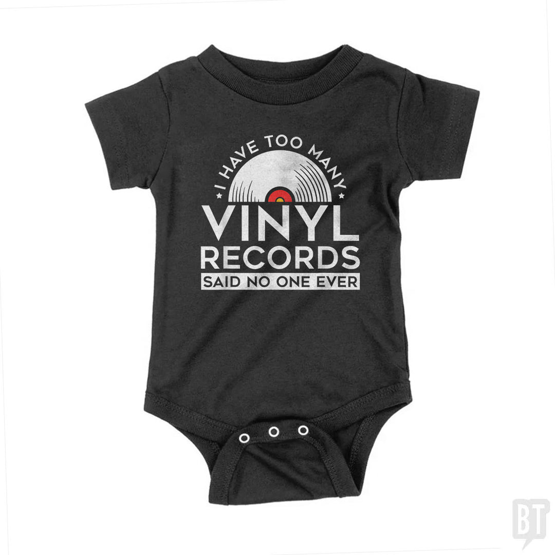 I Have Too Many Vinyl Records Baby One-Piece