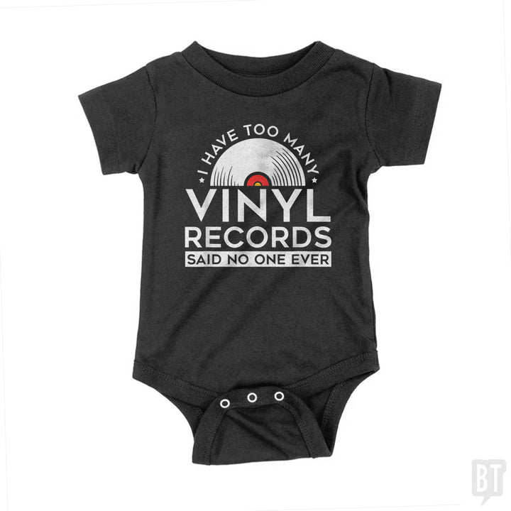 I Have Too Many Vinyl Records Baby One-Piece