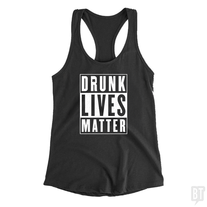 Drunk Lives Matter Tank Top