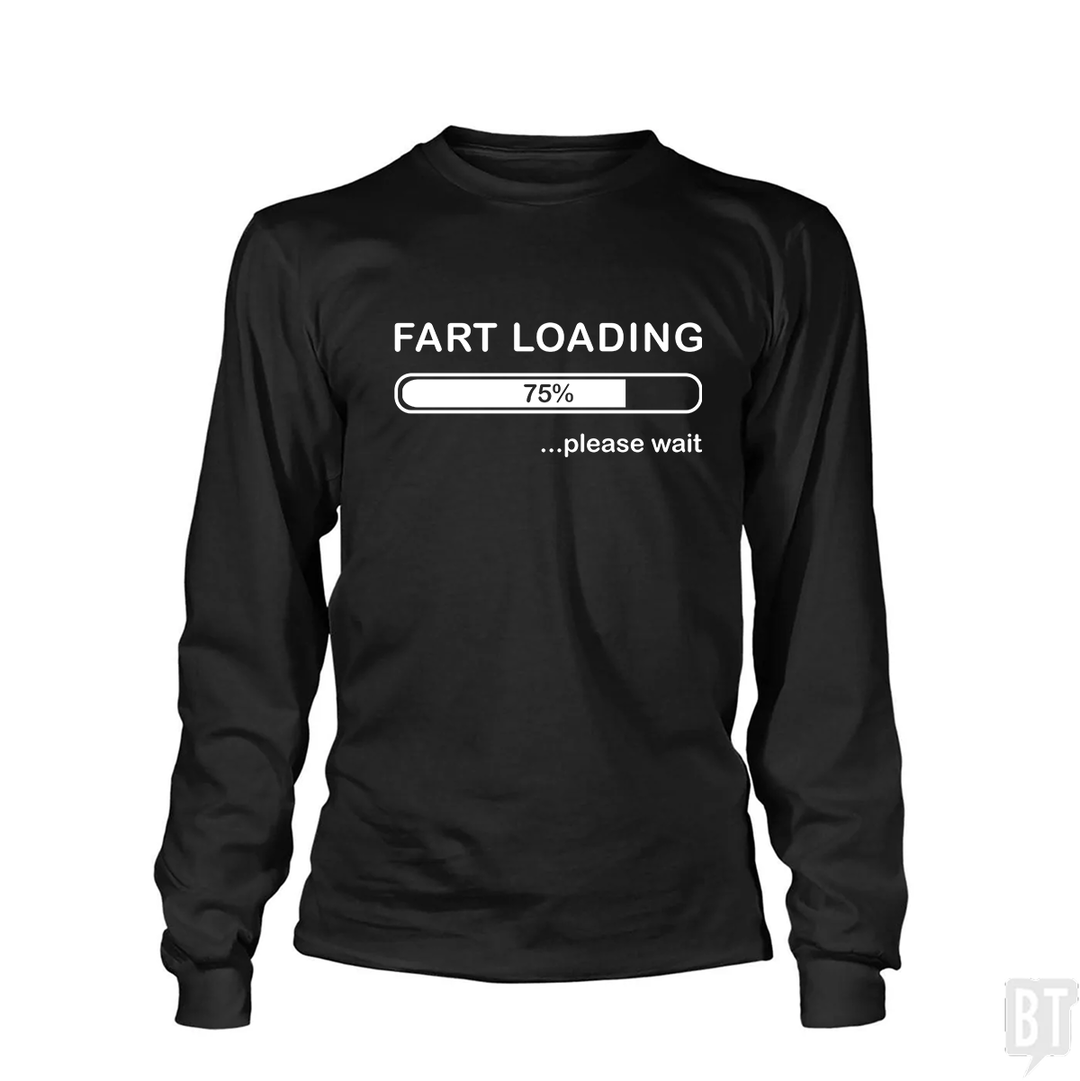 Fart Loading Long Sleeve