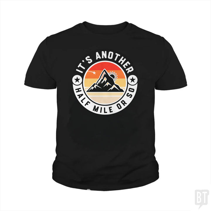 It's Another Half Mile Kids Shirt