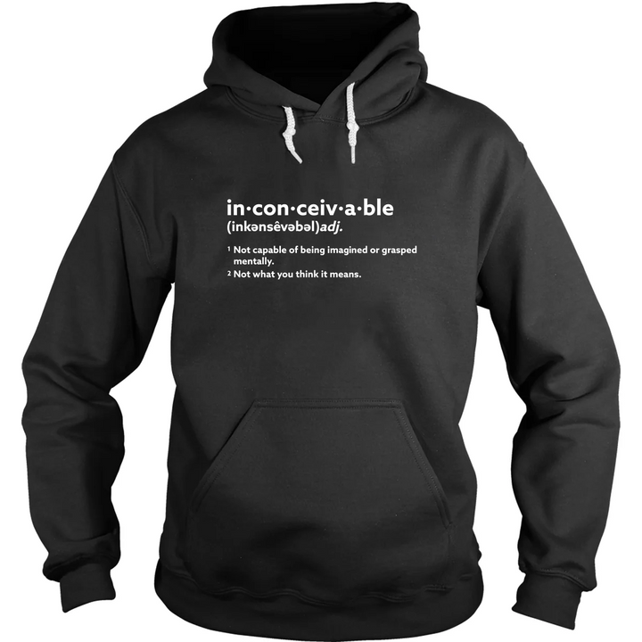 Inconceivable Definition Hoodie