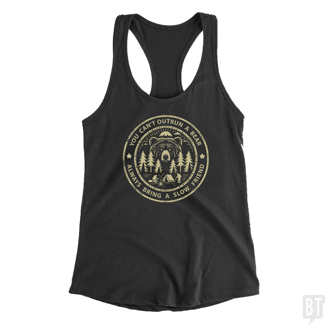 You Can't Outrun A Bear Tank Top