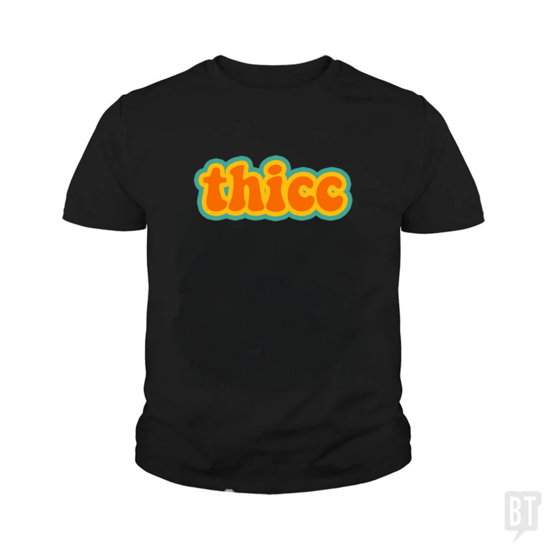 Thicc Kids Shirt