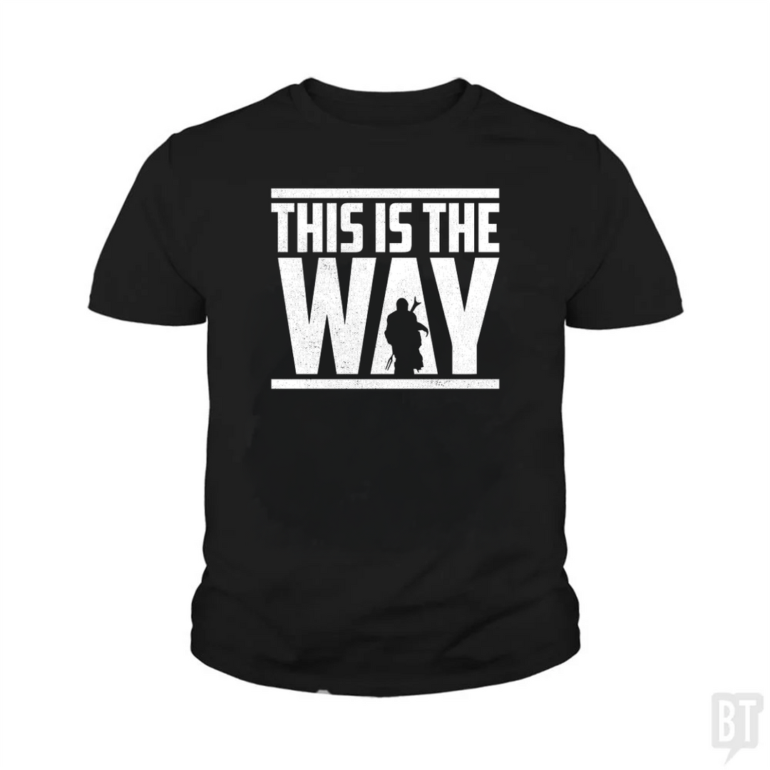 This Is The Way Kids Shirt