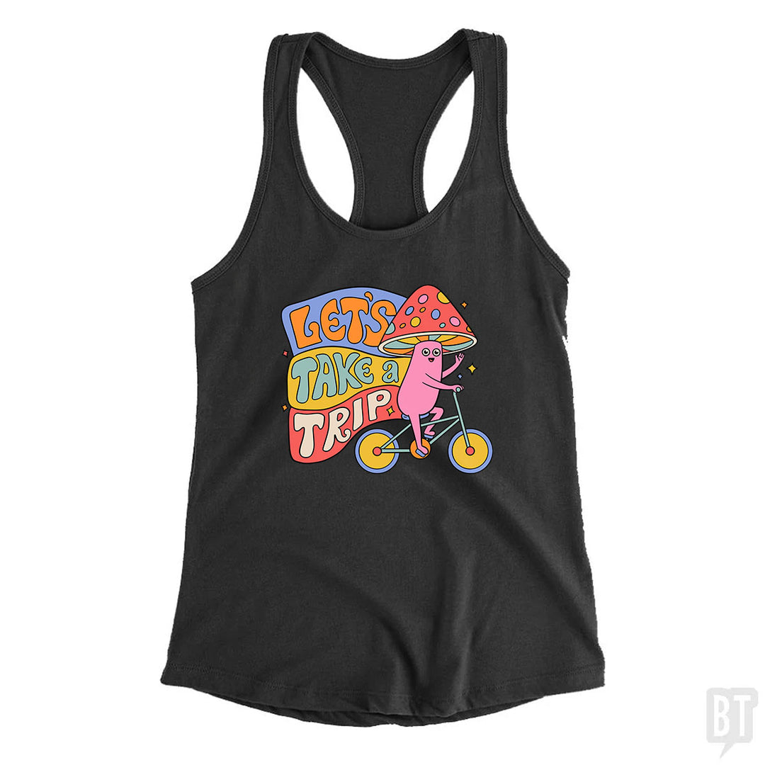 Let's Take A Trip Tank Top