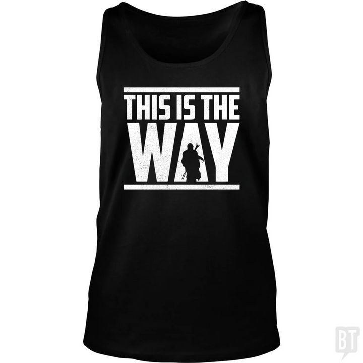 This Is The Way Tank Top