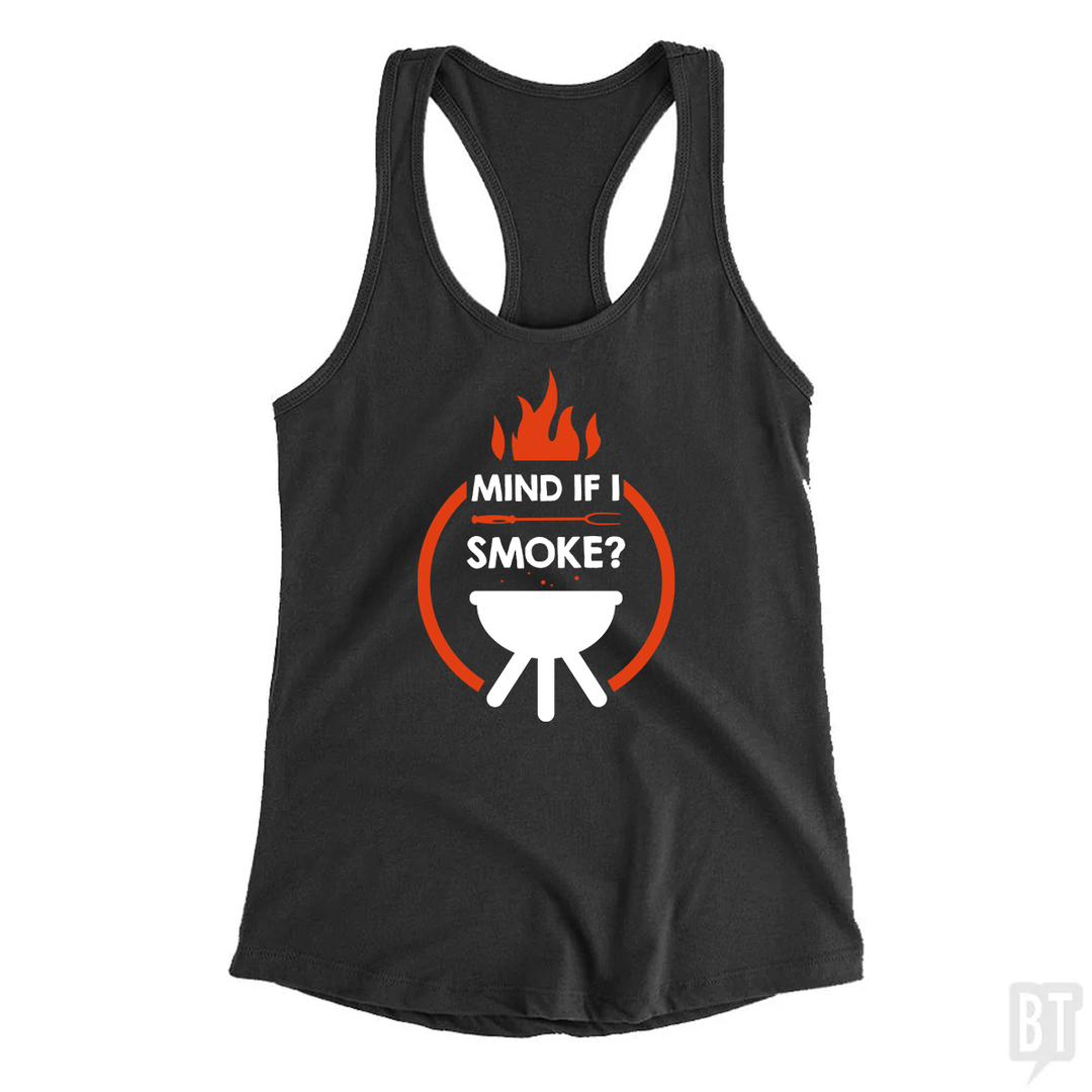 Mind If I Smoke Tank Top