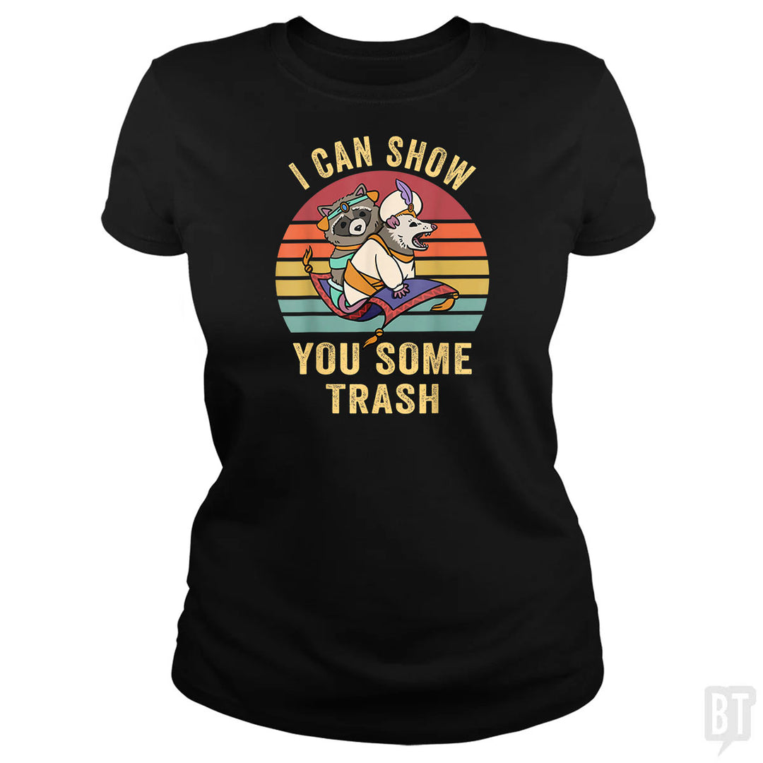 I Can Show You Some Trash