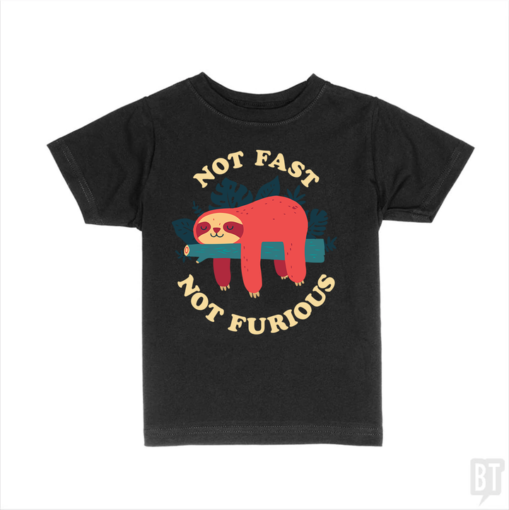 Funny Sloth Not Fast Not Furious Kids Shirt