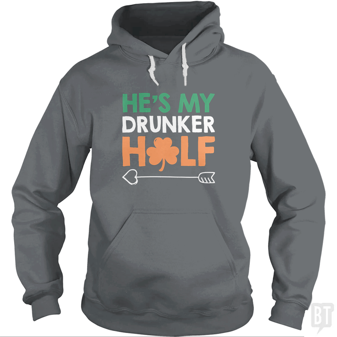 He's My Drunker Half Hoodie
