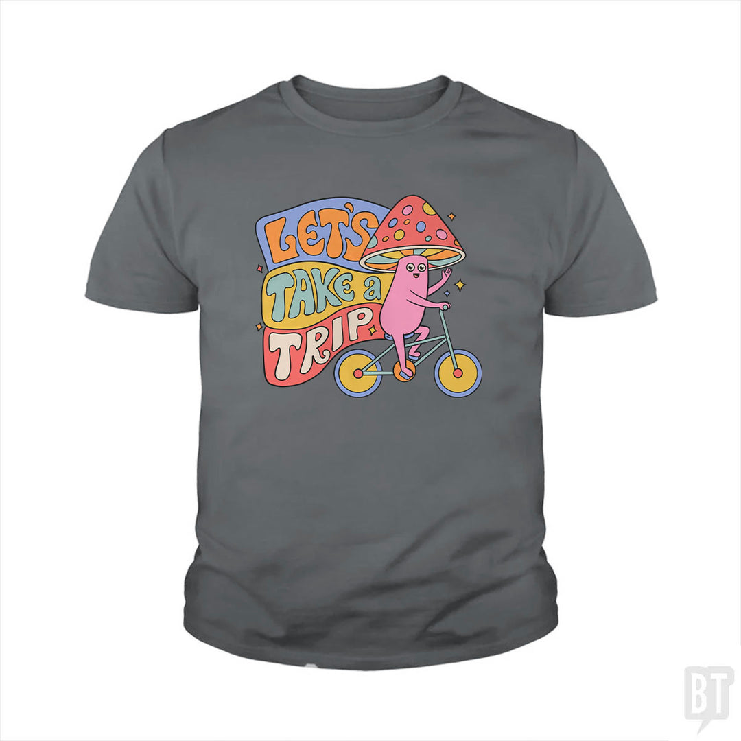 Let's Take A Trip Kids Shirt