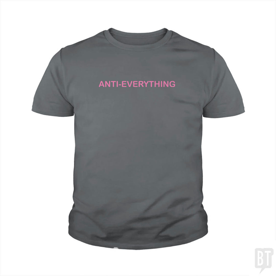 Anti Everything Kids Shirt