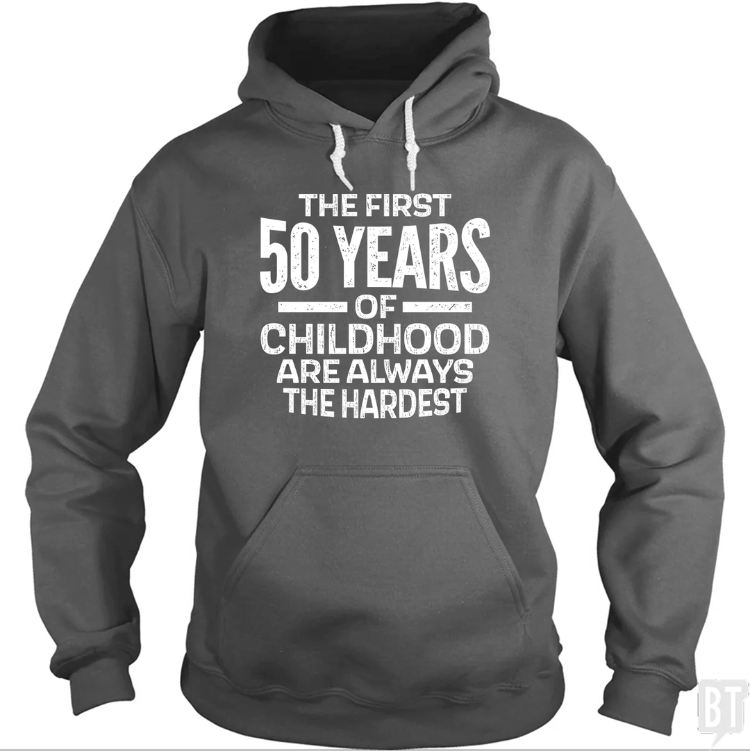 First 50 Years Hoodie
