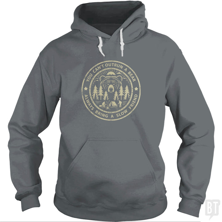 You Can't Outrun A Bear Hoodie
