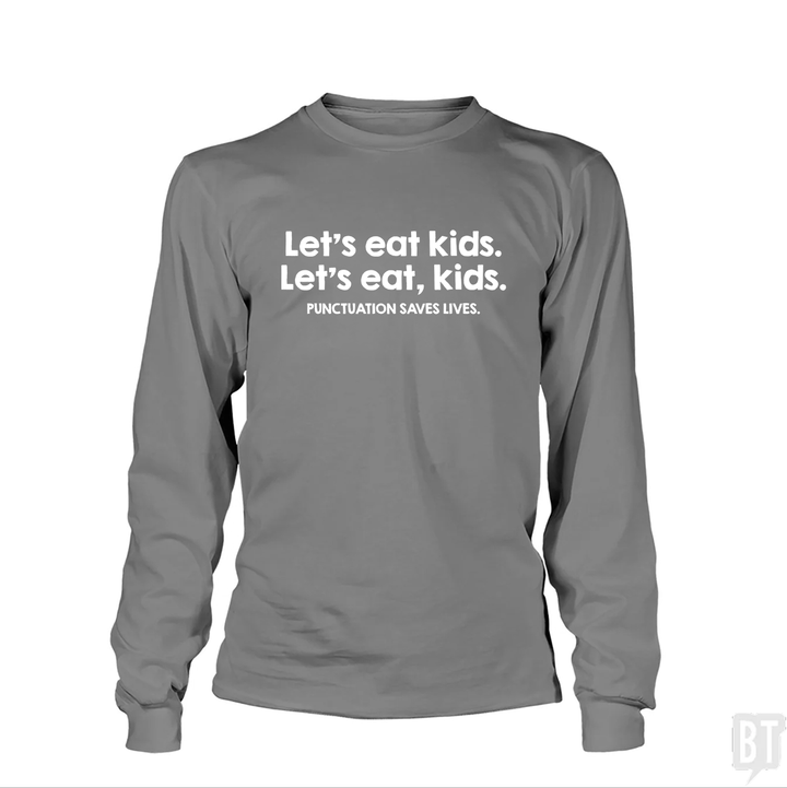 Punctuation Saves Lives Long Sleeve
