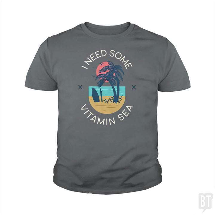 I Need Some Vitamin Sea Kids Shirt