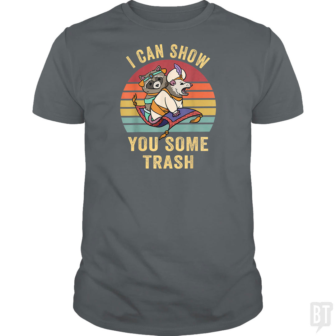 I Can Show You Some Trash