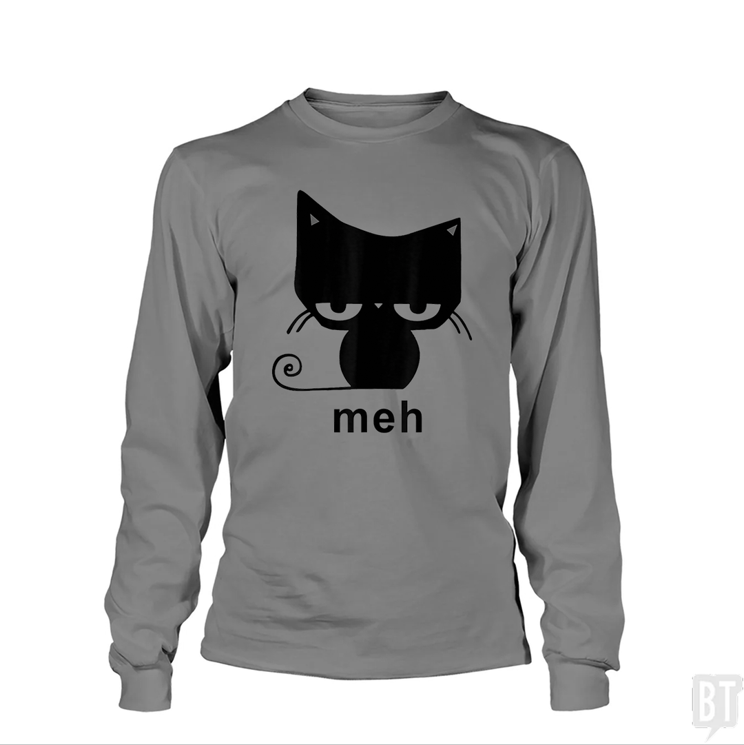 Meh Black Cat Funny  Long Sleeve