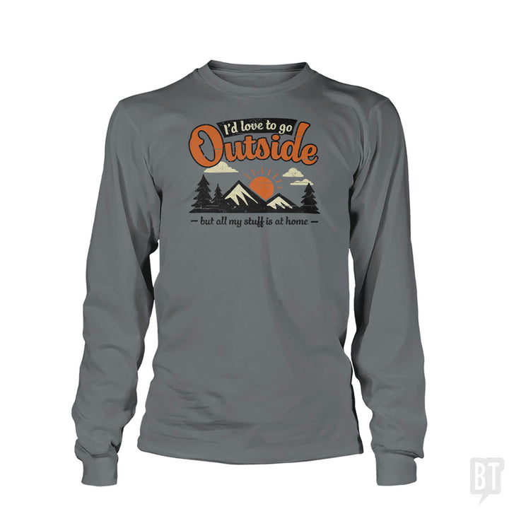 All My Stuff Is At Home Long Sleeve