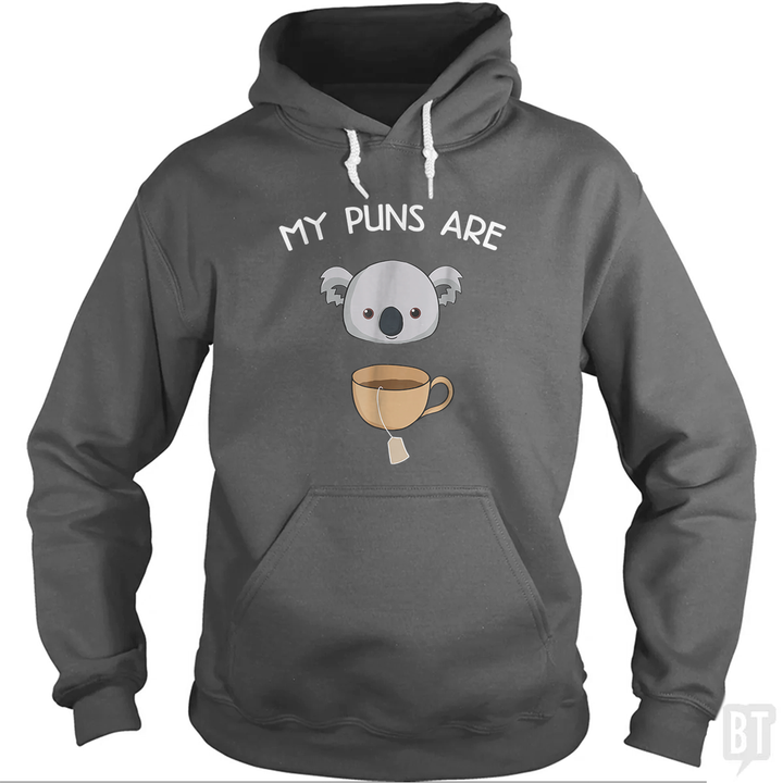 My Puns Are Koala Tea Hoodie