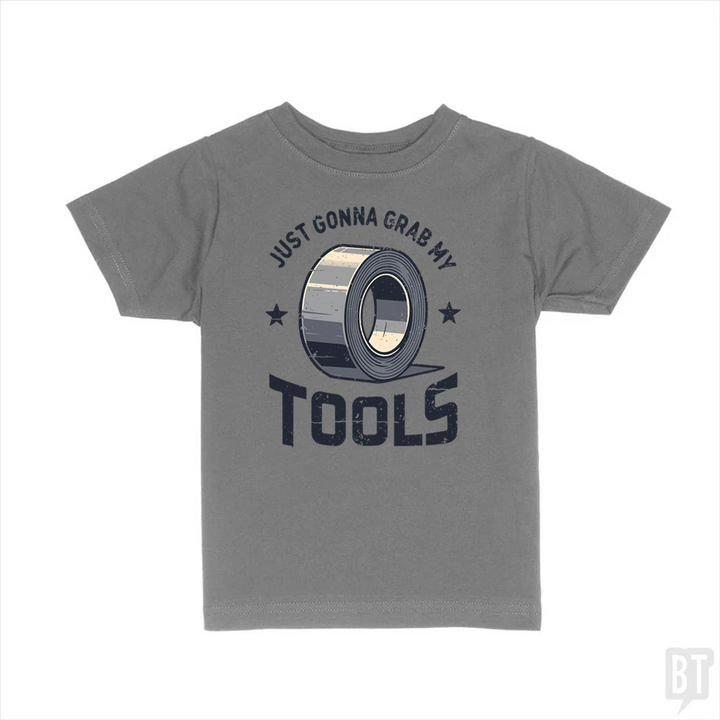 Just Gonna Grab My Tools Kids Shirt