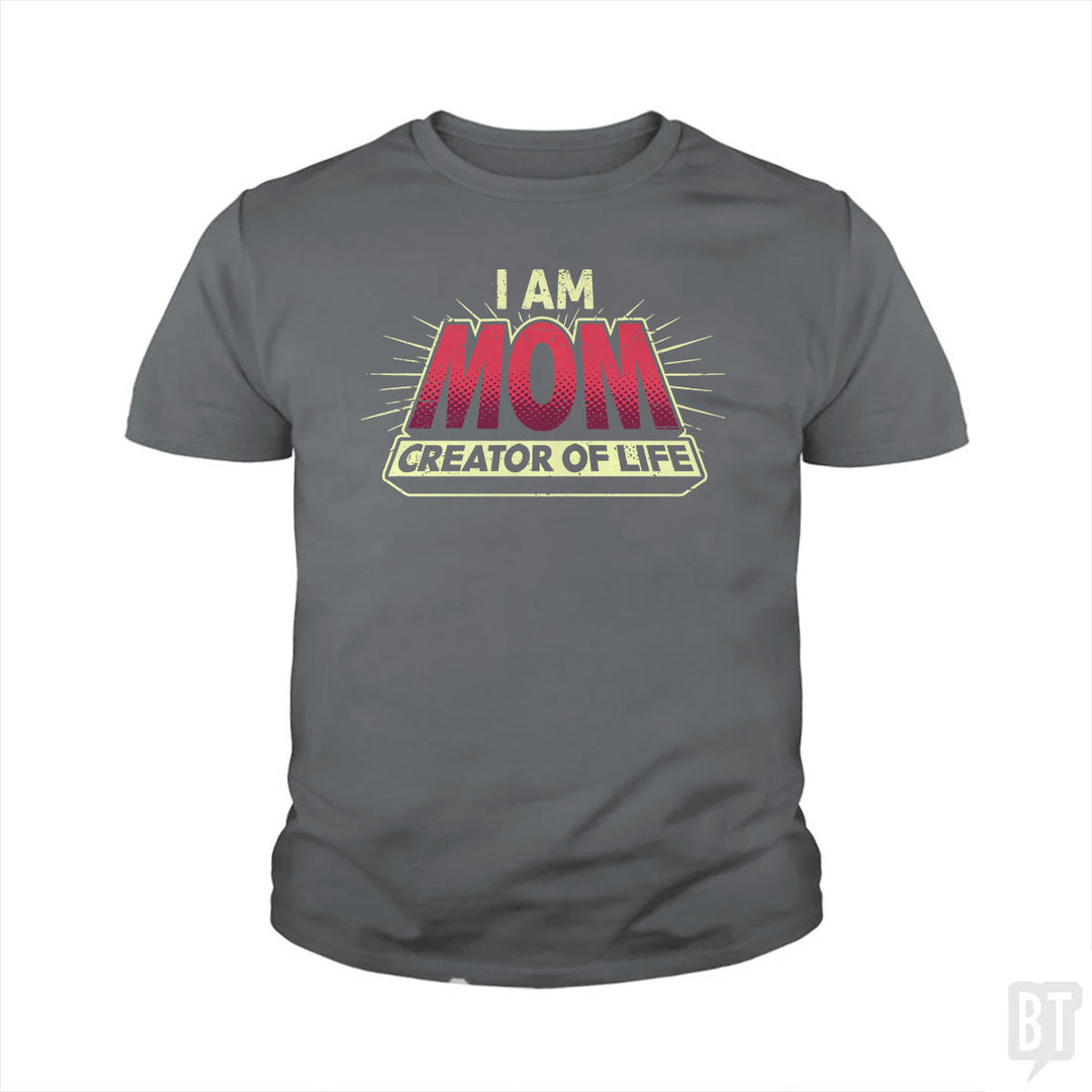 Mom-Creator of Life Kids Shirt