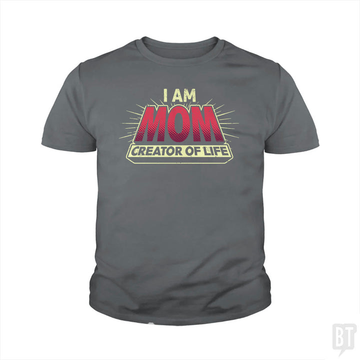 Mom-Creator of Life Kids Shirt