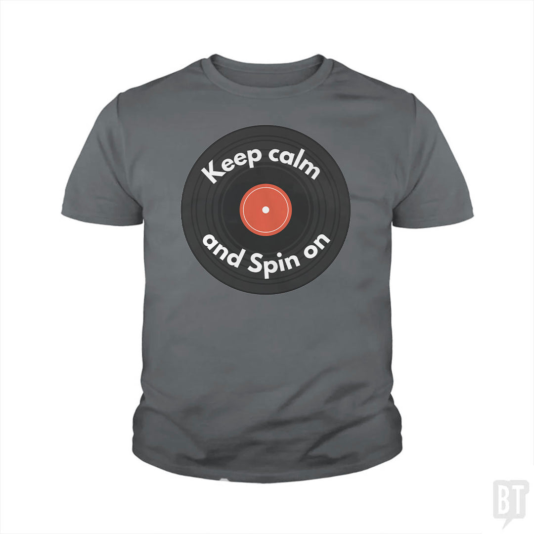 Keep Calm and Spin On Kids Shirt