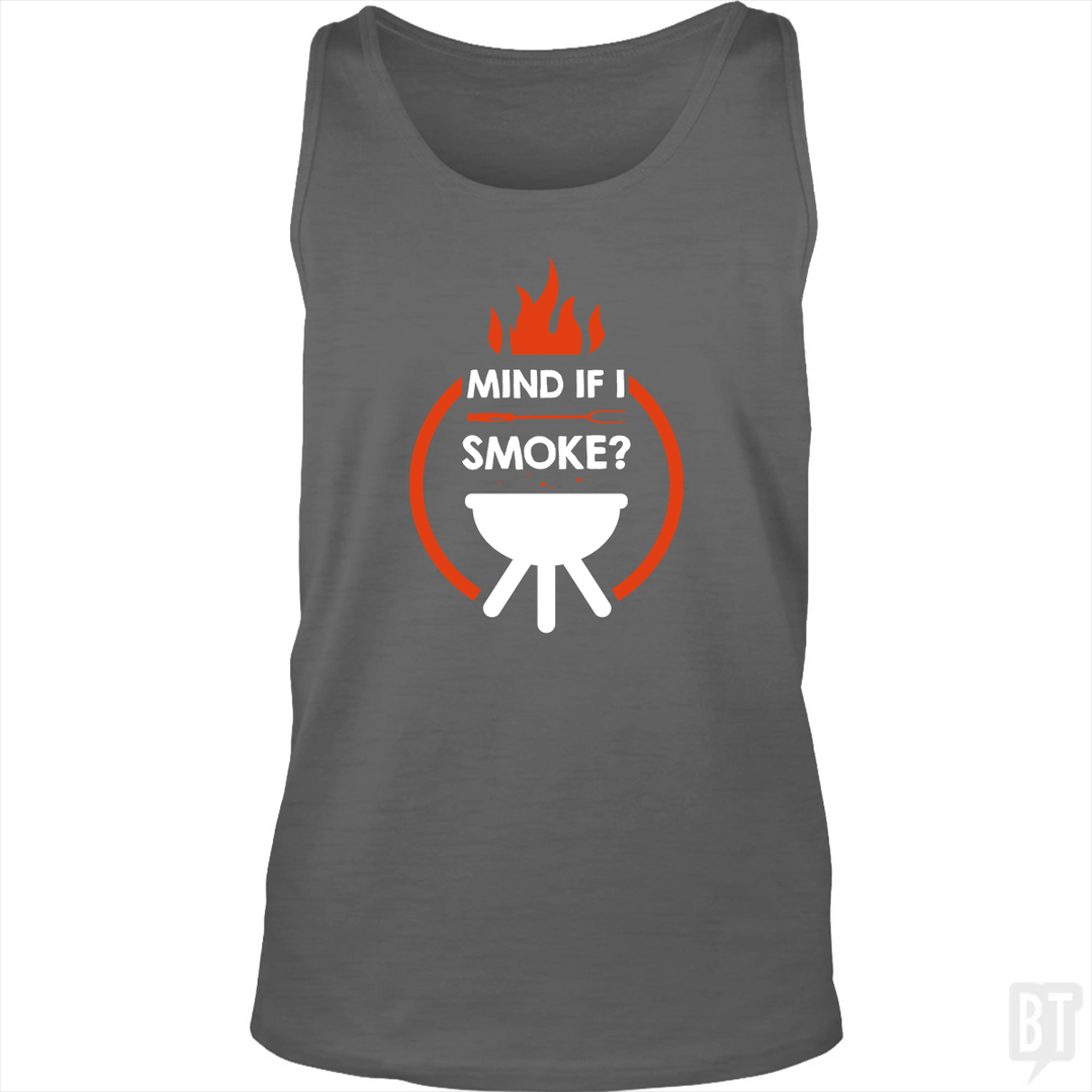 Mind If I Smoke Tank Top