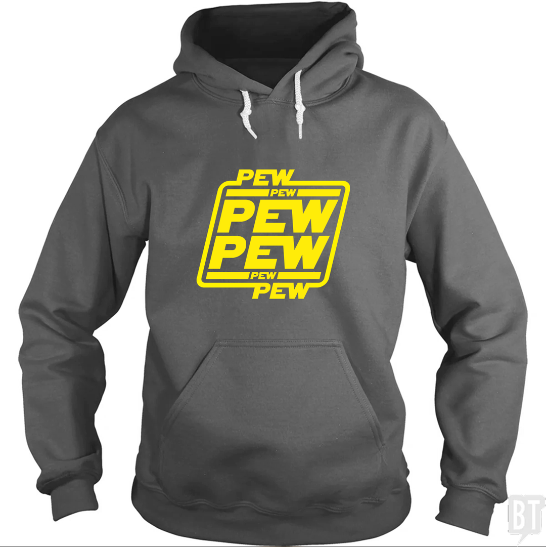 PEW PEW Hoodie