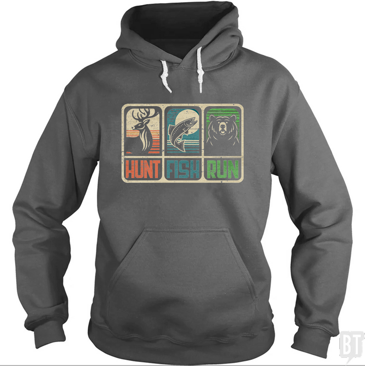 Hunt Fish Run Hoodie