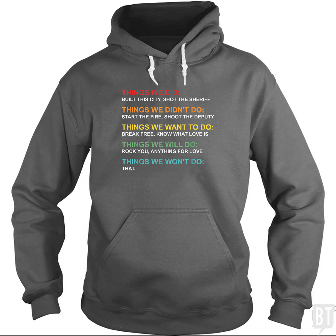 Things We Did Hoodie