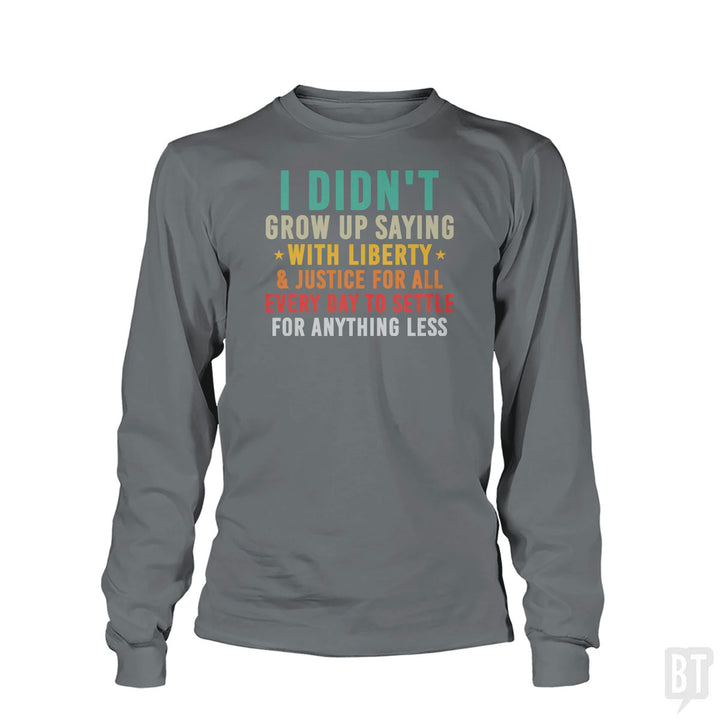 Justice For All Long Sleeve