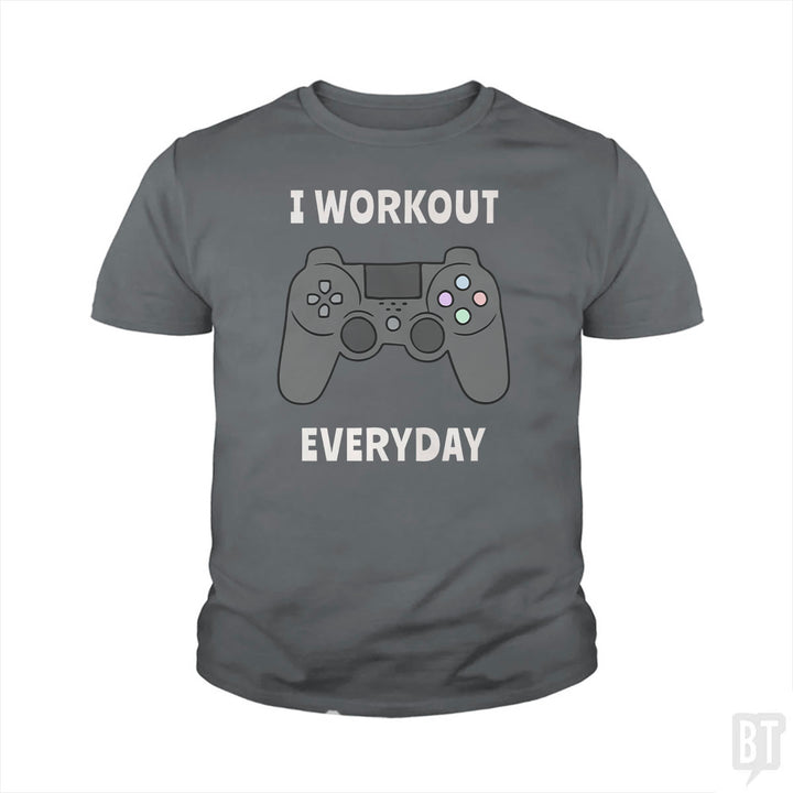 I Workout Everyday Kids Shirt