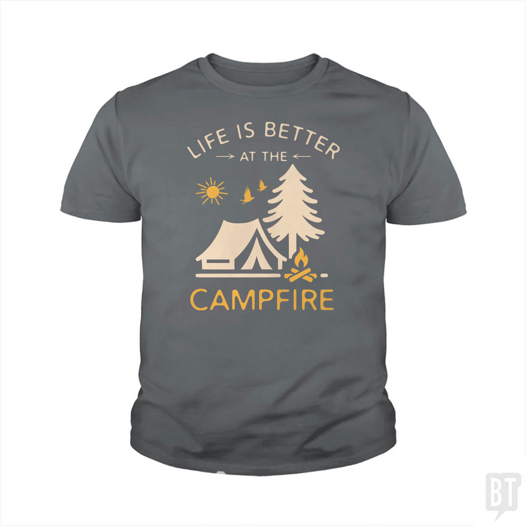 Life Is Better At The Campfire Kids Shirt
