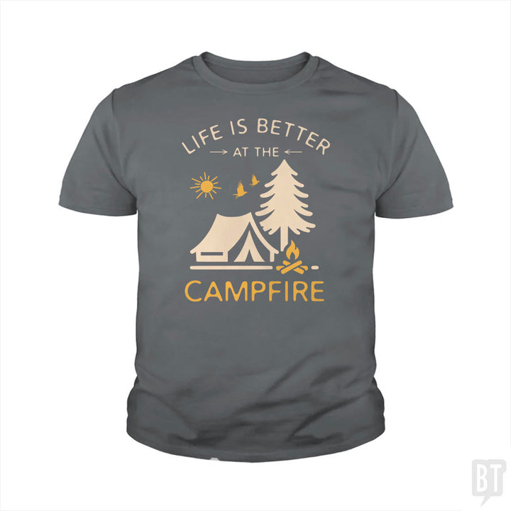 Life Is Better At The Campfire Kids Shirt