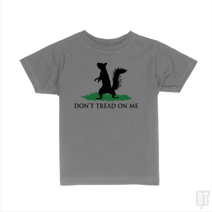 Don't Tread On Me - Squirrel Kids Shirt