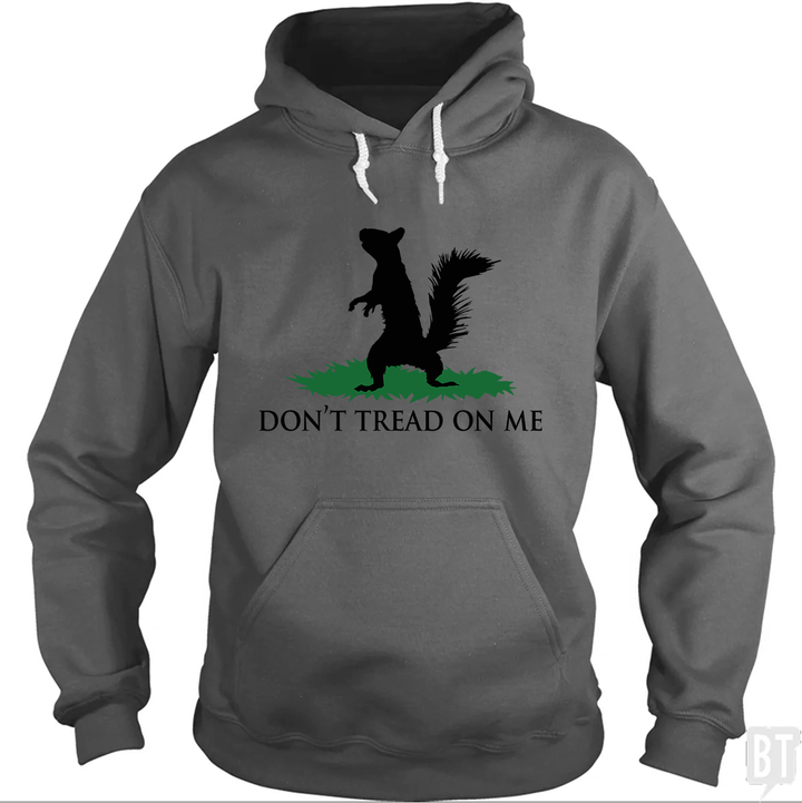 Don't Tread On Me - Squirrel Hoodie