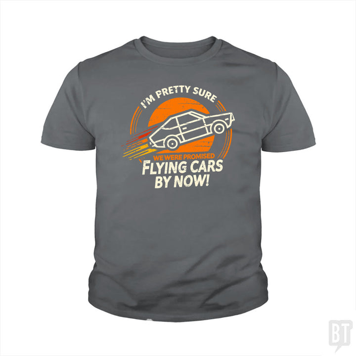 Flying Cars By Now! Kids Shirt