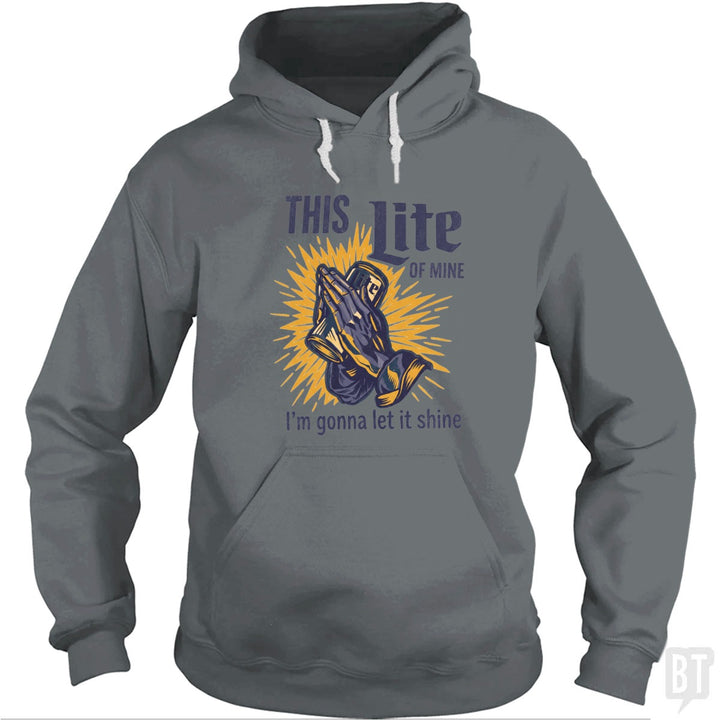 This Light Of Mine Hoodie