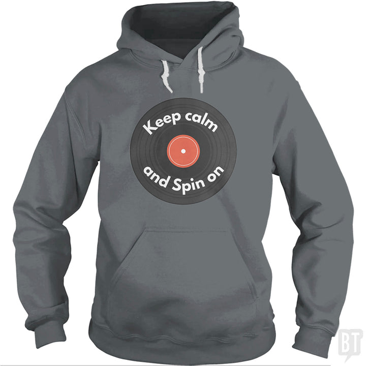Keep Calm and Spin On Hoodie